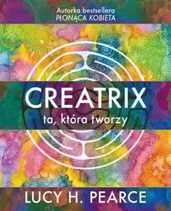 Creatrix ta która tworzy - Lucy Pearce