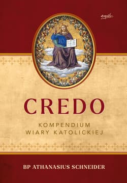 Credo. Kompendium wiary katolickiej - ebook - bp Athanasius Schneider