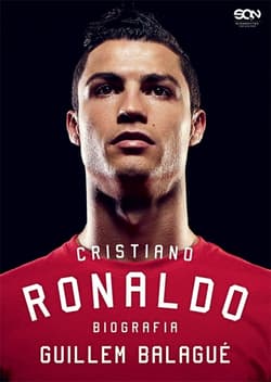 Cristiano Ronaldo. Biografia - Guillem Balague