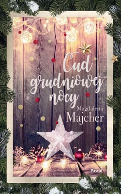 Cud grudniowej nocy - Magdalena Majcher