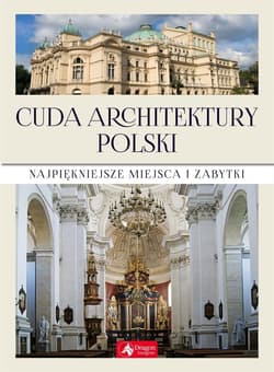 Cuda architektury Polski - Opracowanie Zbiorowe
