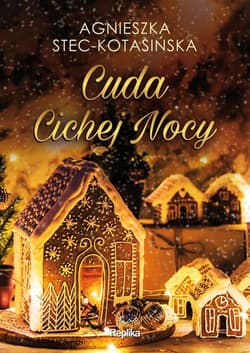 Cuda Cichej Nocy - Agnieszka Stec-Kotasińska
