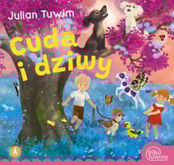 Cuda i dziwy - Julian  Tuwim