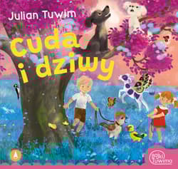 Cuda i dziwy - Julian  Tuwim