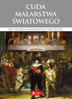 Cuda malarstwa światowego - Chabińska-Ilchanka Ewa
