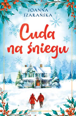 Cuda na śniegu - ebook - Joanna Szarańska