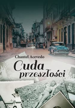 Cuda przeszłości - ebook - Chantel Acevedo