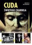 Cuda świętego Charbela - Anatolij Bajukański