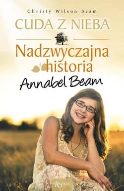 Cuda z nieba. Nadzwyczajna historia Annabel Bean