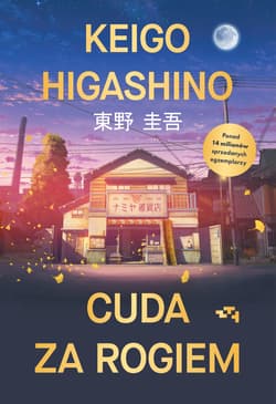 Cuda za rogiem - Keigo   Higashino