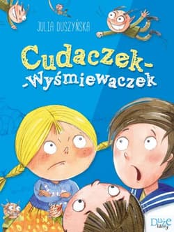 Cudaczek-Wyśmiewaczek - Julia Duszyńska