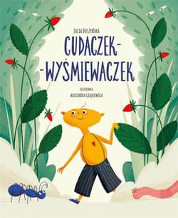 Cudaczek Wyśmiewaczek - Julia Duszyńska