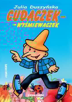 Cudaczek-Wyśmiewaczek - Julia Duszyńska, Jarosław Żukowski