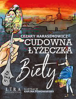 Cudowna łyżeczka Biety - Cezary  Harasimowicz