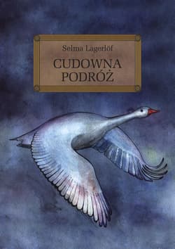 Cudowna podróż - Selma Lagerlöf