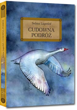 Cudowna podróż - Selma Lagerlöf