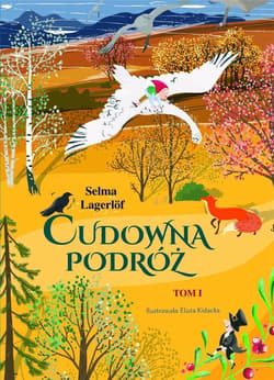 Cudowna podróż Tom 1 - Selma Lagerlöf