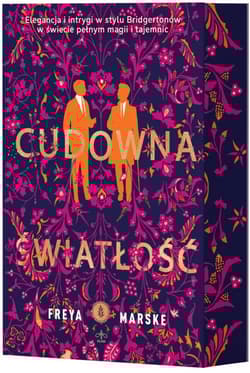 Cudowna światłość (ilustrowane brzegi) - Freya Marske