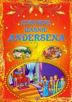 Cudowne baśnie Andersena - Opracowanie Zbiorowe