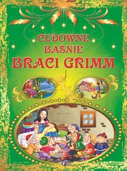 Cudowne baśnie braci Grimm - Opracowanie Zbiorowe