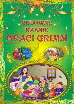 Cudowne baśnie braci Grimm - Opracowanie Zbiorowe