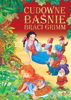 Cudowne baśnie braci Grimm - Opracowanie Zbiorowe