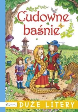 Cudowne baśnie Duże litery - Przewoźniak Marcin i inni
