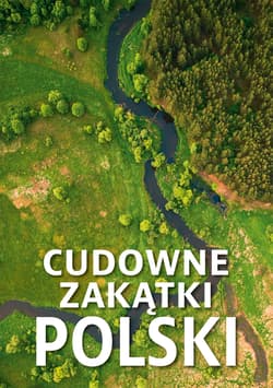 Cudowne zakątki Polski - Izabela Wojtyczka, Paweł Wojtyczka, Dawid Lasociński