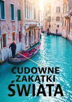 Cudowne zakątki świata - Dawid Lasociński, Izabela Wojtyczka, Paweł Wojtyczka