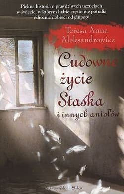 Cudowne życie Staśka i innych aniołów - ebook - Teresa Anna Aleksandrowicz