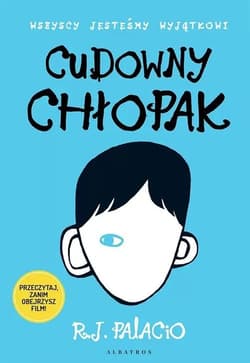 Cudowny chłopak - R. J. Palacio