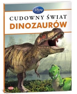 Cudowny świat dinozaurów - Opracowanie Zbiorowe