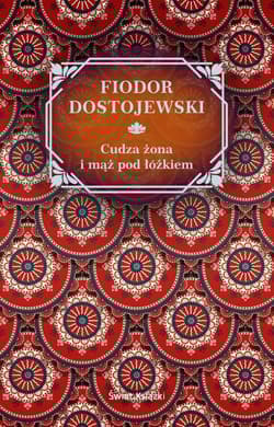 Cudza żona i mąż pod łóżkiem - Fiodor Dostojewski