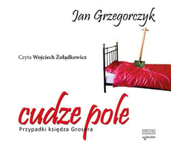 Cudze pole. Przypadki księdza Grosera. audiobook - audiobook - Jan Grzegorczyk