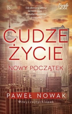Cudze życie. Nowy początek - Paweł Nowak