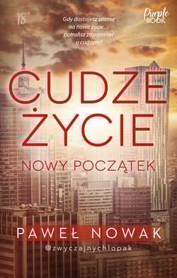 Cudze życie. Nowy początek - Paweł Nowak