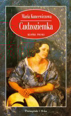 Cudzoziemka - Maria Kuncewiczowa