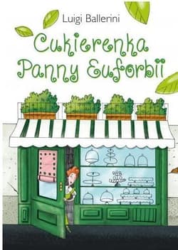 Cukierenka Panny Euforbii - Luigi Ballerini