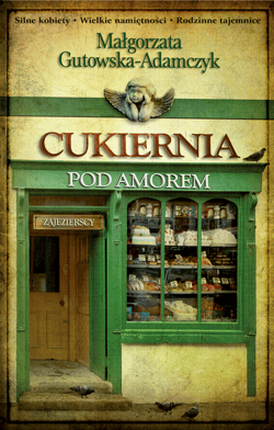 Cukiernia pod Amorem. Tom 1 Zajezierscy - ebook