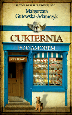 Cukiernia Pod Amorem. Tom 2 Cieślakowie - ebook
