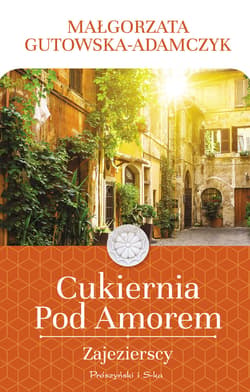 Cukiernia Pod Amorem. Zajezierscy - ebook - Małgorzata  Gutowska-Adamczyk