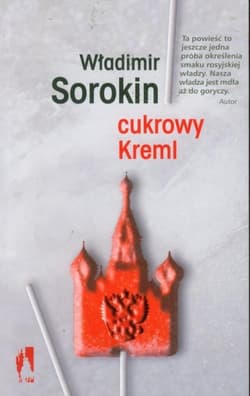 Cukrowy Kreml - Władimir Sorokin