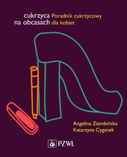 Cukrzyca na obcasach - Ziembińska Angelina, Katarzyna Cyganek