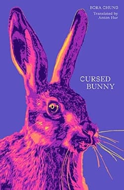 Cursed Bunny - Bora Chung