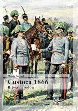 Custoza 1866. Bitwa narodów - Marcin Suchacki
