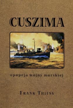 Cuszima Epopeja wojny morskiej - Frank Thiess