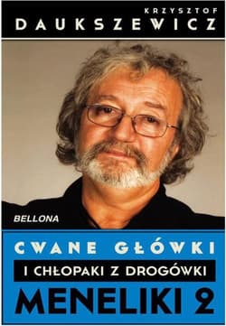 Cwane główki i chłopaki z drogówki. Meneliki 2 - Krzysztof  Daukszewicz