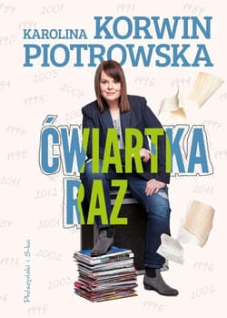 Ćwiartka raz - Karolina Korwin-Piotrowska