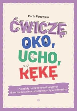 Ćwiczę oko, ucho, rękę - Marta Pągowska