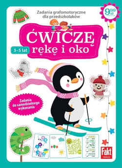 Ćwiczę rękę i oko. Zadania grafomotoryczne.. - Praca zbiorowa